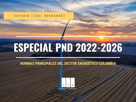 PND 2022-2026 - NORMAS PRINCIPALES DEL SECTOR ENERGÉTICO