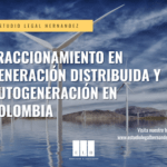 FRACCIONAMIENTO EN GENERACIÓN DISTRIBUIDA Y AUTOGENERACIÓN EN COLOMBIA