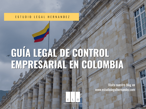 GUÍA LEGAL DE CONTROL EMPRESARIAL EN COLOMBIA