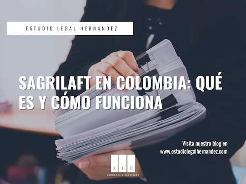 SAGRILAFT en Colombia Qué es y Cómo Funciona