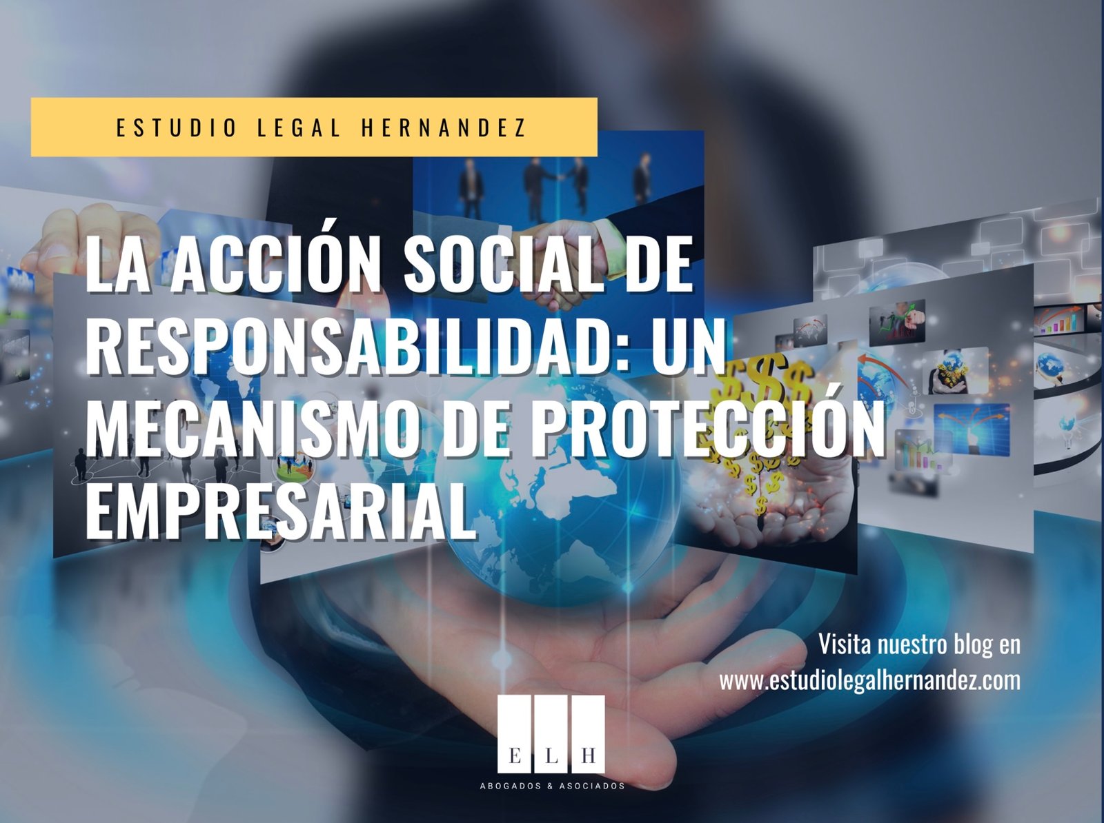 La Acción Social de Responsabilidad: Un Mecanismo de Protección Empresarial
