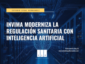 INVIMA MODERNIZA LA REGULACIÓN SANITARIA CON INTELIGENCIA ARTIFICIAL
