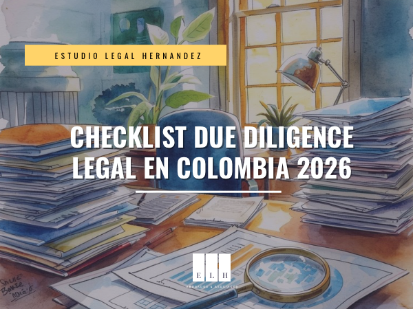 CHECKLIST DUE DILIGENCE LEGAL EN COLOMBIA 2026
