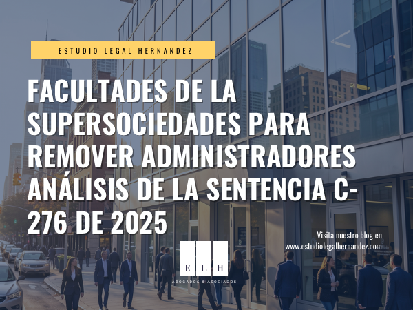 FACULTADES DE LA SUPERSOCIEDADES PARA REMOVER ADMINISTRADORES