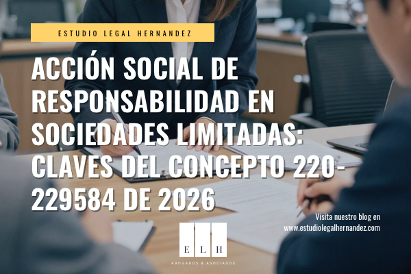Acción social de responsabilidad en sociedades limitadas: claves del Concepto 220-229584 de 2026