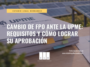 CAMBIO DE FPO ANTE LA UPME: REQUISITOS Y CÓMO LOGRAR SU APROBACIÓN